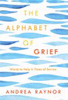 The Alphabet Of Grief