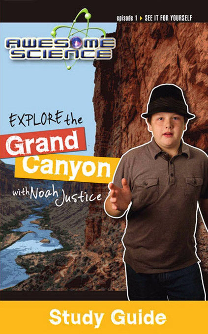 Explore The Grand Canyon With Noah Justice Study Guide & Workbook (Awesome Science #01 )