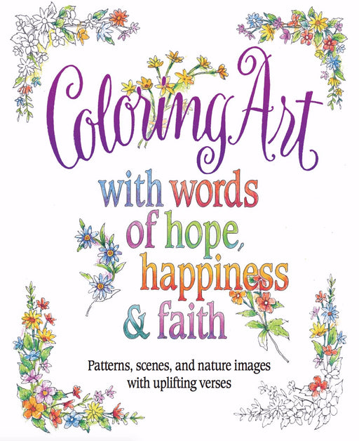 Coloring Art With Words Of Hope, Happiness & Faith