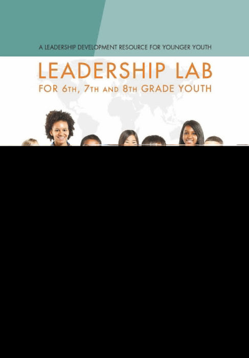 Leadership Lab For 6th 7th And 8th Grade Youth
