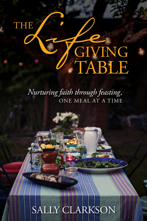 The Life-Giving Table-Hardcover