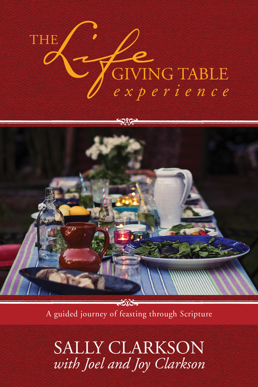 The Life-Giving Table Experience