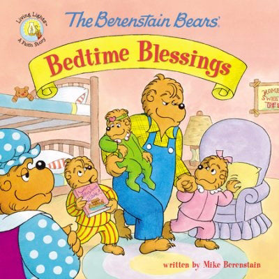 Berenstain Bears' Bedtime Blessings