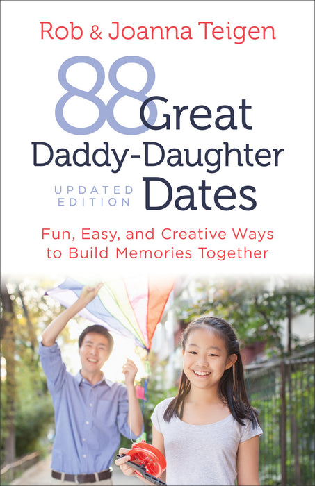 88 Great Daddy-Daughter Dates (Updated)