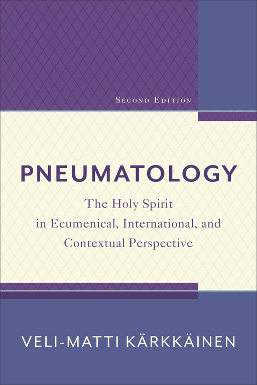Pneumatology (2nd Edition)