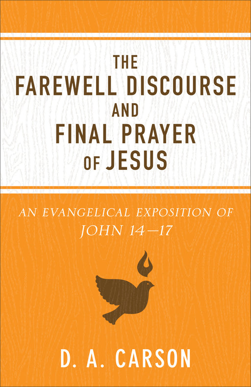 The Farewell Discourse And Final Prayer Of Jesus (Repack)