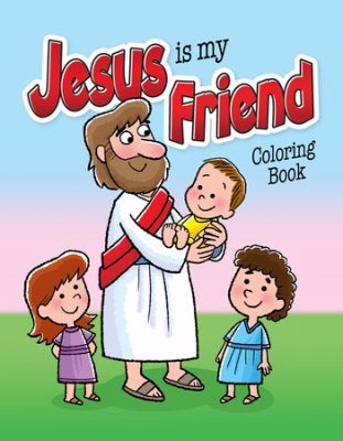 Jesus Is My Friend Coloring Book