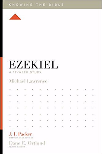Ezekiel: A 12-Week Study (Knowing The Bible)