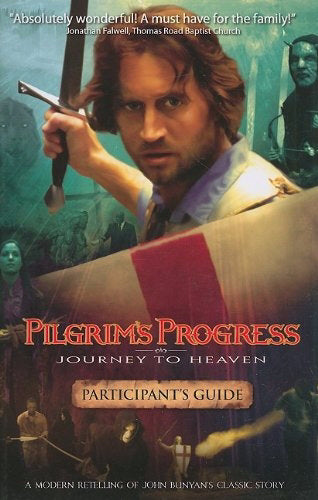 Pilgrim's Progress: Journey To Heaven (Participant's Guide)