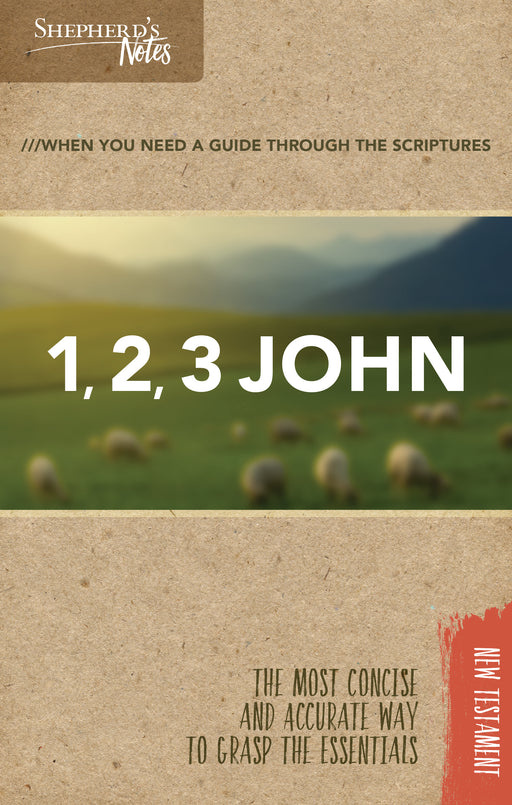 1, 2, 3 John (Shepherd's Notes)