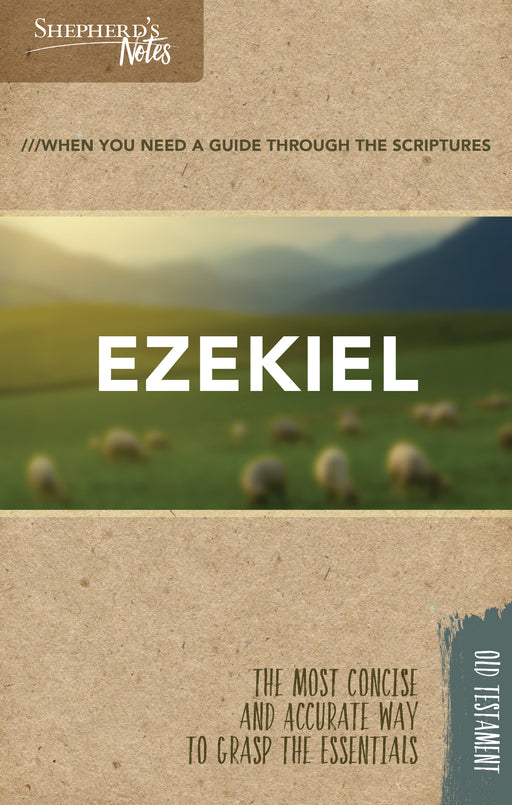 Ezekiel (Shepherd's Notes)