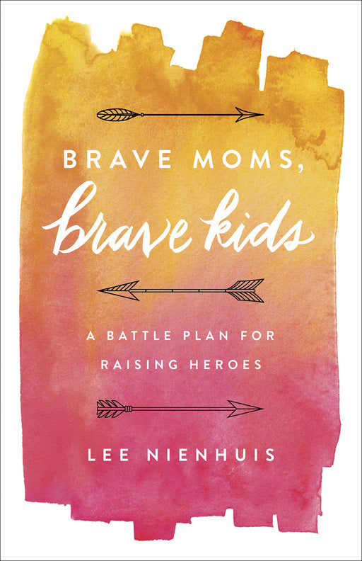 Brave Moms, Brave Kids