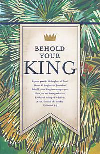 Bulletin-Behold Your King (Zechariah 9:9 NKJV) (Pack Of 100) (Pkg-100)