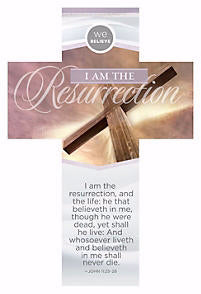 Bookmark-We Believe: I Am The Resurrection (John 11:25-26 KJV) (Die-Cut Cross) (Pack Of 25) (Pkg-25)