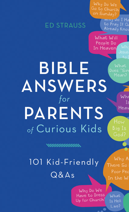 Bible Answers For Parents Of Curious Kids