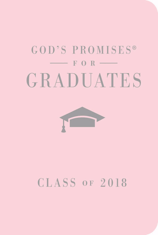 God's Promises For Graduates: Class Of 2018-Pink