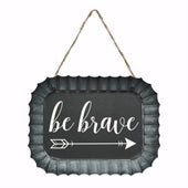 Fluted Tin Sign-Be Brave (6.5 x 5)