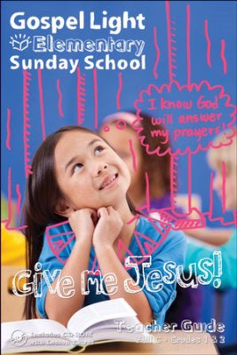 Gospel Light Fall 2021: Elementary Teacher Guide w/CD-ROM (Grades 1 & 2)-Year C (#2320)
