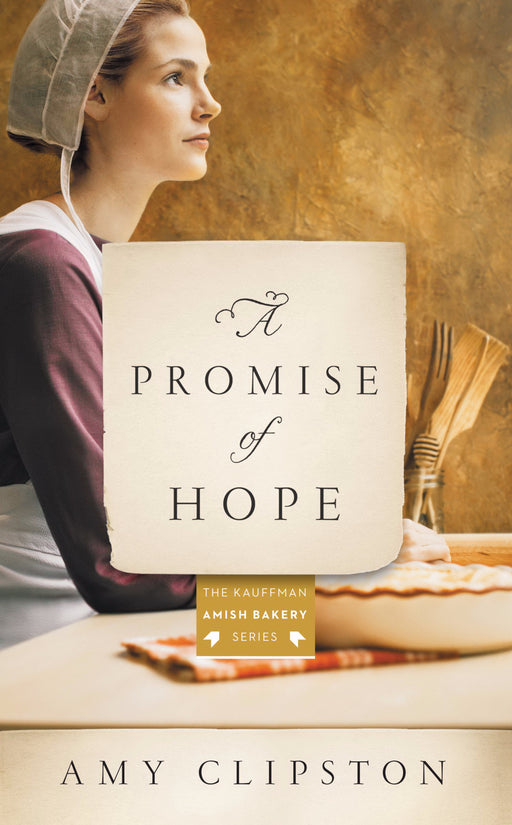 A Promise Of Hope (Kauffman Amish Bakery #2) (Repack)