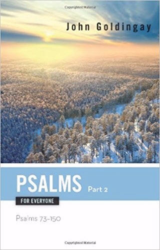 Psalms For Everyone Part 2 (Chapters 73-150)