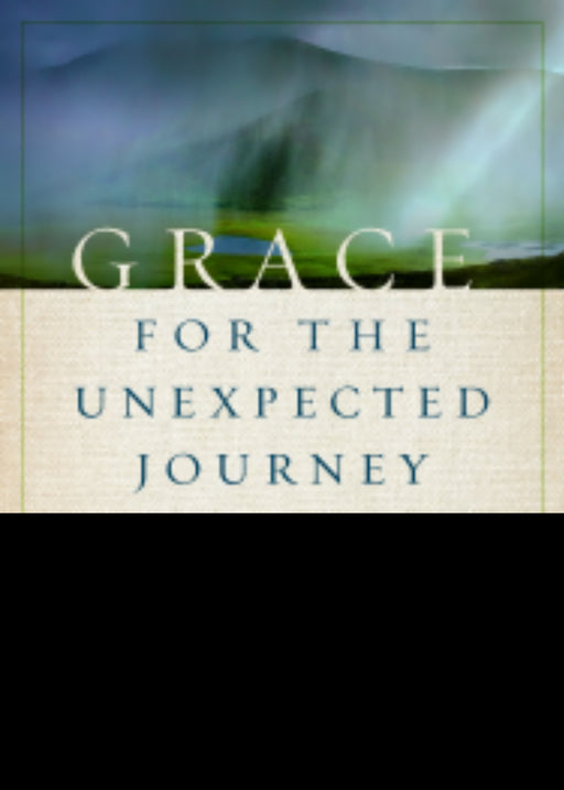 Grace For The Unexpected Journey
