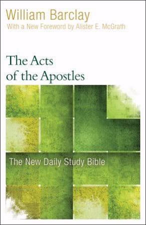 Acts Of The Apostles (New Daily Study Bible)