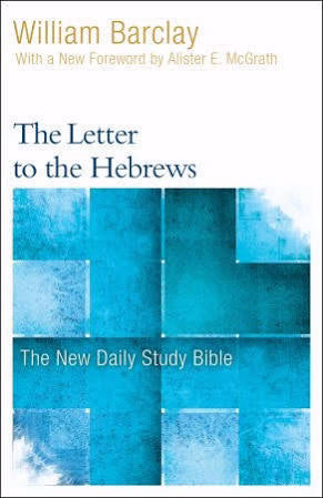 Letter To The Hebrews (New Daily Study Bible)