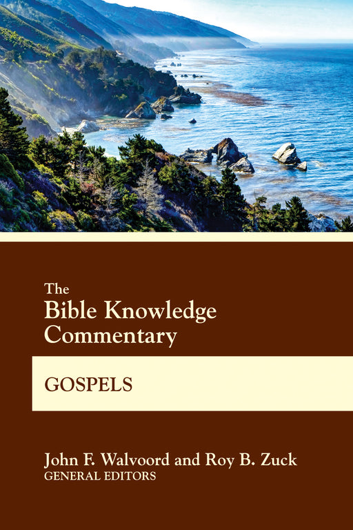 The Bible Knowledge Commentary: Gospels