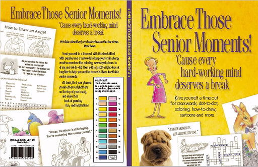 Embrace Those Senior Moments!
