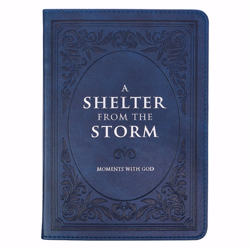 Shelter From The Storm: Moments With God