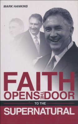 Faith Open The Door To The Supernatural