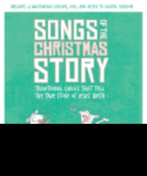 Songs Of The Christmas Story w/DVD