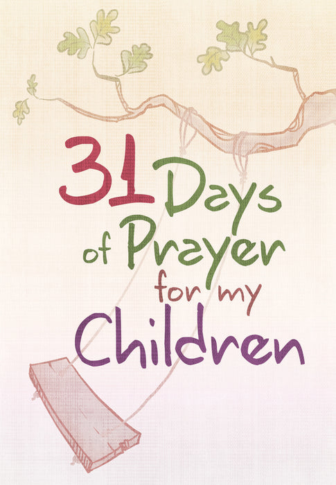 31 Days Of Prayer For My Children