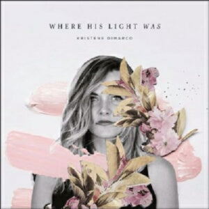 Audio CD-Where His Light Was