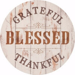 Barrel Top Sign-Grateful  Thankful  Blessed (17" x