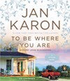 Audio Book-CD-To Be Where You Are (Mitford Novel #