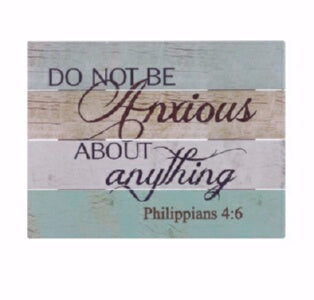 Rustic Pallet Art-Be Not Anxious (9 x 12)
