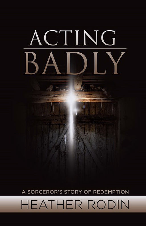 Acting Badly