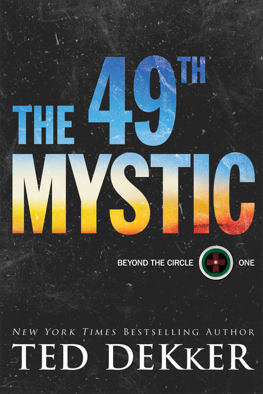 The 49th Mystic (Beyond The Circle #1)