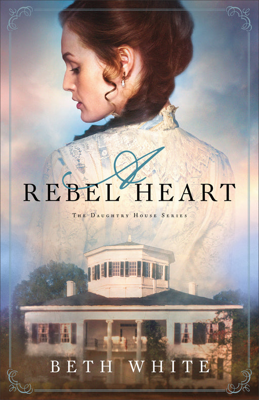A Rebel Heart (Daughtry House #1)
