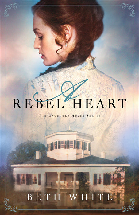 A Rebel Heart (Daughtry House #1)