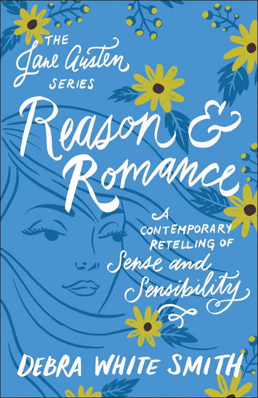 Reason And Romance (The Jane Austen Series #2)