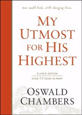 My Utmost For His Highest (Classic Edition)-Hardco