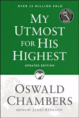 My Utmost For His Highest (Updated) Large Print (E