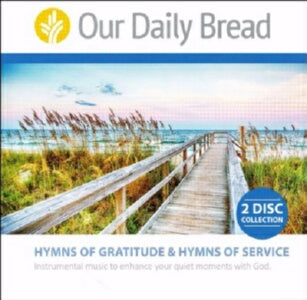 Audio CD-Our Daily Bread/Hymns Of Gratitude & Serv