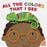 All The Colors That I See Board Book