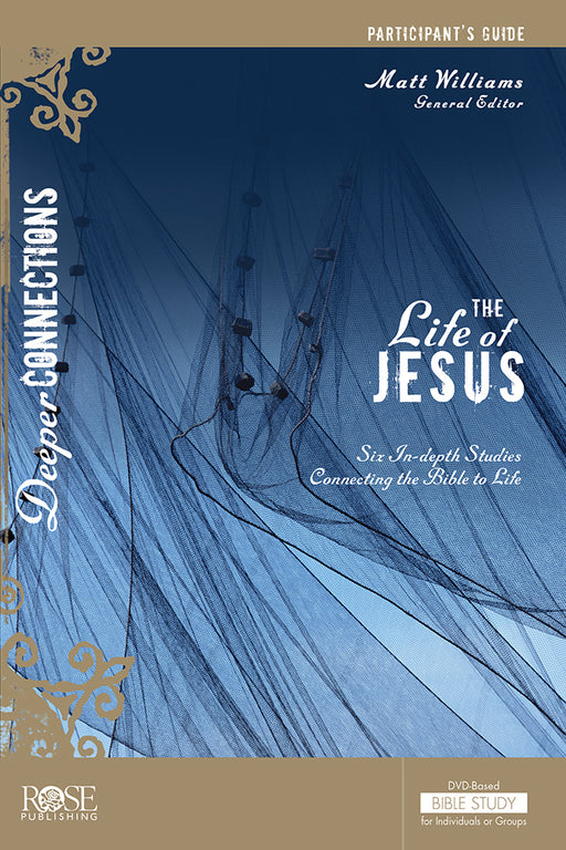 The Life Of Jesus Participant Guide: DVD-Based Study