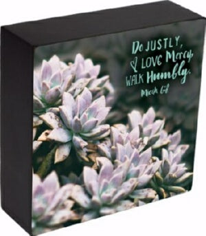 Box Plaque-Do Justly  Love Mercy (6 x 6 x 2)