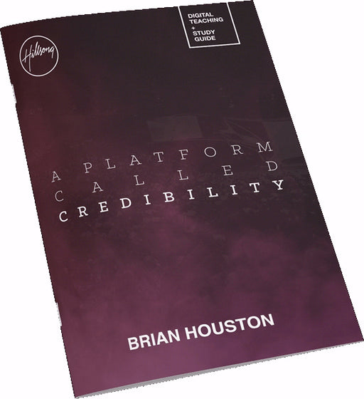 Hillsong A Platform Called Credibility Small Study Group Guide