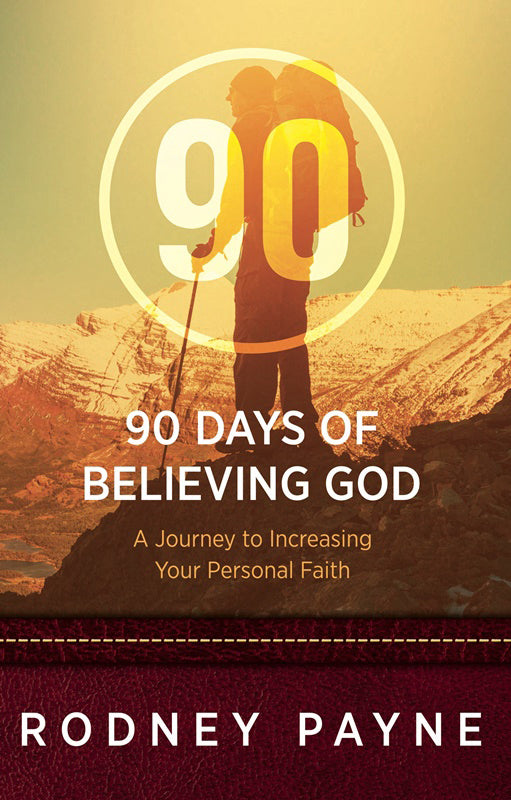 90 Days Of Believing God